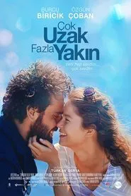 Poster do filme Çok Uzak Fazla Yakın