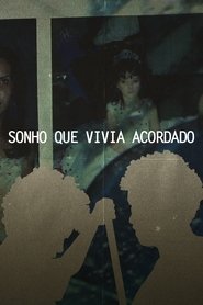 SONHO QUE VIVIA ACORDADO movie poster