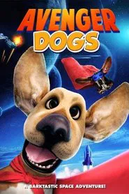 Poster do filme Avenger Dogs
