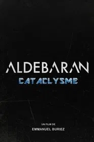 Poster do filme Aldebaran Cataclysme