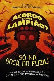 Acordo com Lampião? Só na Boca do Fuzil! movie poster