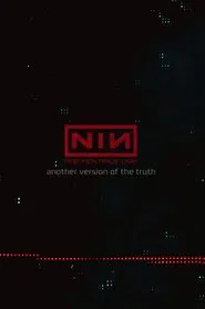 Nine Inch Nails: Another Version of the Truth - The Gift movie poster