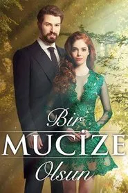 Bir Mucize Olsun tv show poster