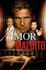 Amor maldito movie poster
