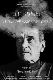 Luis Buñuel, la transgression des rêves movie poster