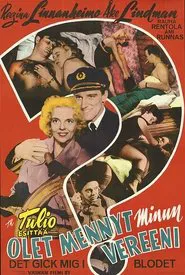 Poster do filme Olet mennyt minun vereeni