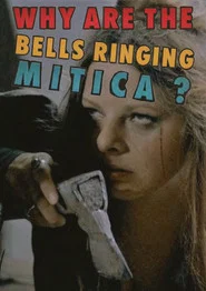 Why Are the Bells Ringing, Mitica? movie poster