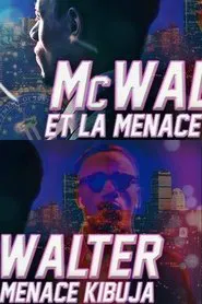 MCWALTER ET LA MENACE KIBUJA (PARTIE 1) movie poster