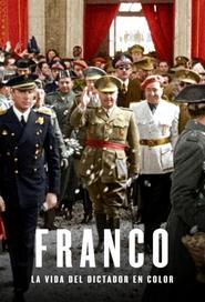 Franco. La vida del Dictador en color tv show poster