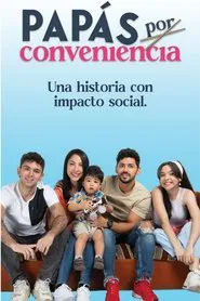 Papás por conveniencia tv show poster