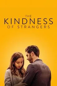 The Kindness of Strangers movie poster