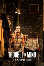 National Theatre Live: Trouble in Mind movie poster