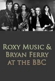 Roxy Music and Bryan Ferry at the BBC movie poster