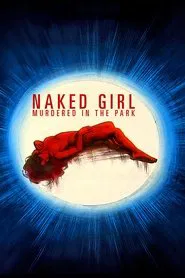 Naked Girl Killed in the Park movie poster