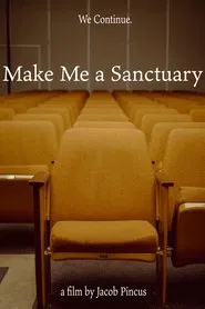 Make Me A Sanctuary movie poster