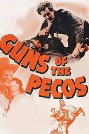 Guns of the Pecos movie poster