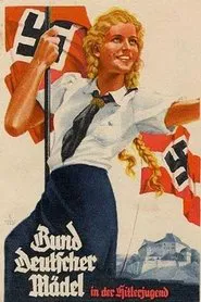 Der Bund Deutscher Mädel movie poster