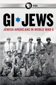 GI Jews: Jewish Americans in World War II movie poster