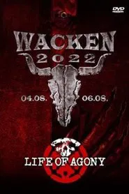 Life Of Agony Live - Wacken Open Air 2022 movie poster