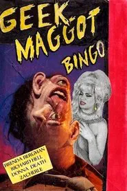 Geek Maggot Bingo or The Freak from Suckweasel Mountain movie poster