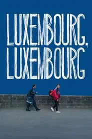 Luxembourg, Luxembourg movie poster