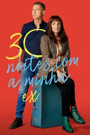Poster do filme 30 Noites com a Minha Ex