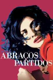 Poster do filme Abraços Partidos