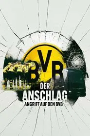 Der Anschlag - Angriff auf den BVB movie poster
