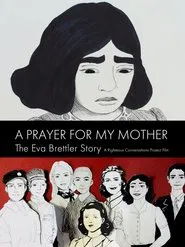 Poster do filme A Prayer for My Mother: The Eva Brettler Story