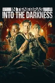 In Tenebras: Into the Darkness movie poster