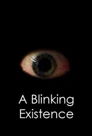A Blinking Existence movie poster