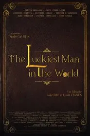 Poster do filme The Luckiest Man in The World