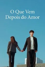 Poster da série O Que Vem Depois do Amor