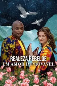 Poster do filme Realeza Rebelde: Um Amor Improvável