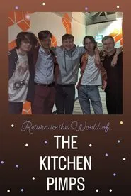 Return to the World of... the Kitchen Pimps movie poster