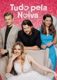 Poster do filme Tudo pela Noiva