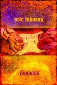 Eric Johnson: Live from the Grove movie poster