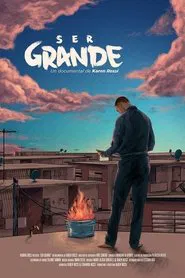 Ser grande movie poster
