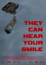 They Can Hear Your Smile movie poster
