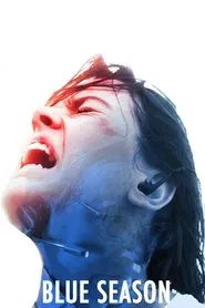 Blue Season movie poster
