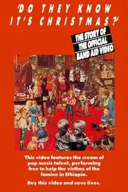 'Do They Know It's Christmas?' - The Story Of The Official Band Aid Video movie poster