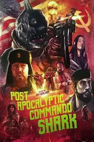 Post Apocalyptic Commando Shark movie poster
