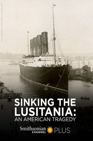 Sinking the Lusitania: An American Tragedy movie poster