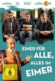 Einer für alle, alles im Eimer movie poster