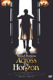 Sound Horizon 5th Anniversary Movie 『Across The Horizon』 movie poster