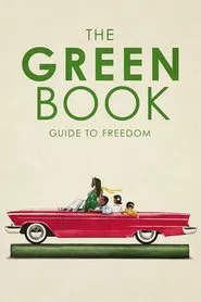 The Green Book: Guide to Freedom movie poster