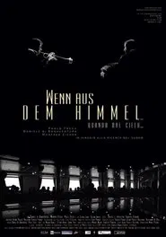 Wenn aus dem Himmel movie poster