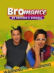 Bromance: My Brother's Romance movie poster