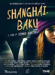 Shanghai, Baku movie poster
