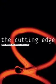 Poster do filme The Cutting Edge: The Magic of Movie Editing